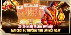 Xổ Số Miền Trung Sunwin – Sân Chơi Dự Thưởng Tiện Lợi Mỗi Ngày