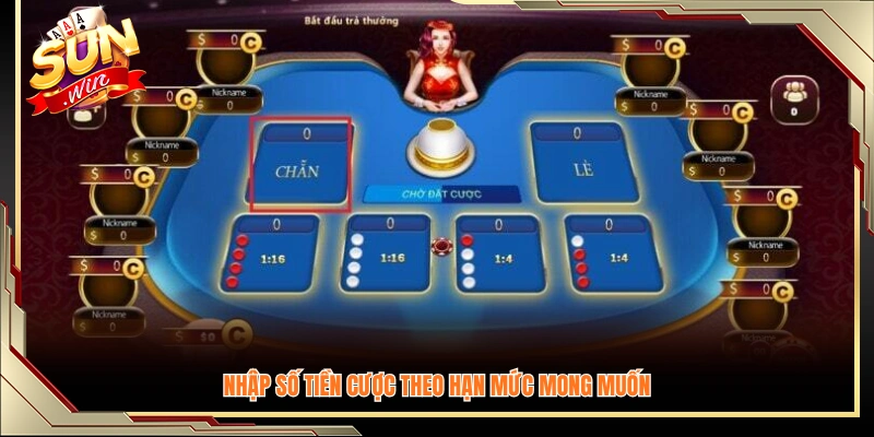 Điền số tiền cược theo hạn mức mong muốn
